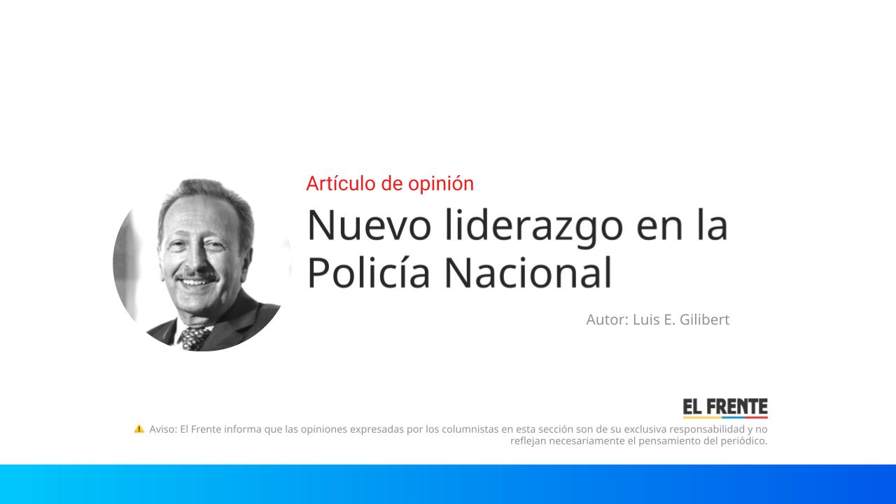 Nuevo liderazgo en la Policía Nacional imagen de la publicación