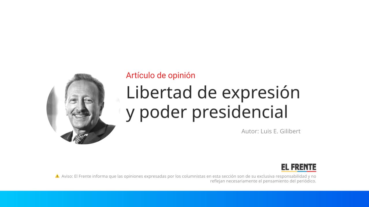 Libertad de expresión y poder presidencial imagen de la publicación