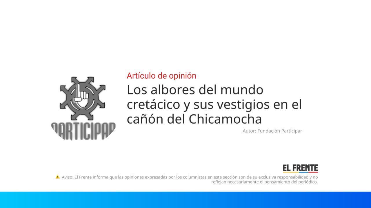 Los albores del mundo cretácico y sus vestigios en el cañón del Chicamocha imagen de la publicación