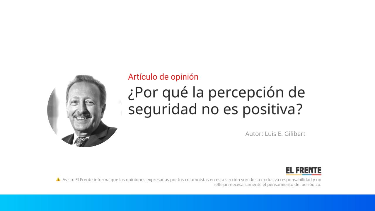 ¿Por qué la percepción de seguridad no es positiva? imagen de la publicación