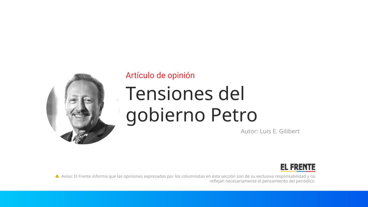 Tensiones del gobierno Petro
