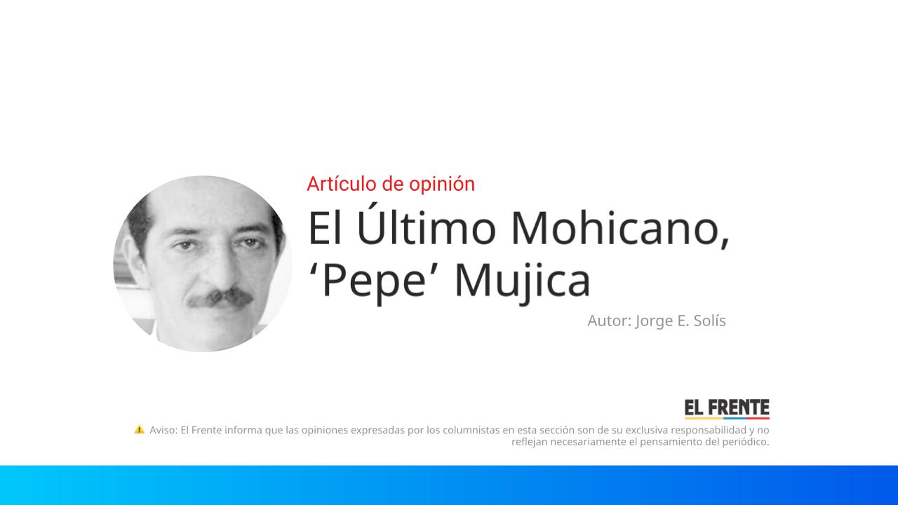 El Último Mohicano, ‘Pepe’ Mujica imagen de la publicación