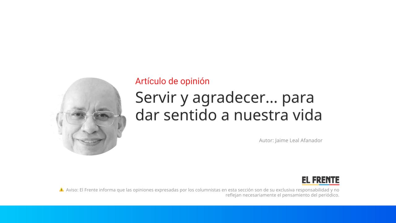 Servir y agradecer… para dar sentido a nuestra vida imagen de la publicación