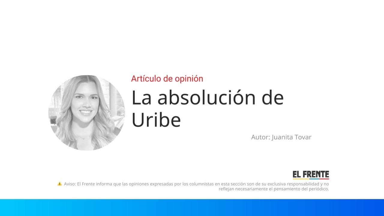 La absolución de Uribe imagen de la publicación