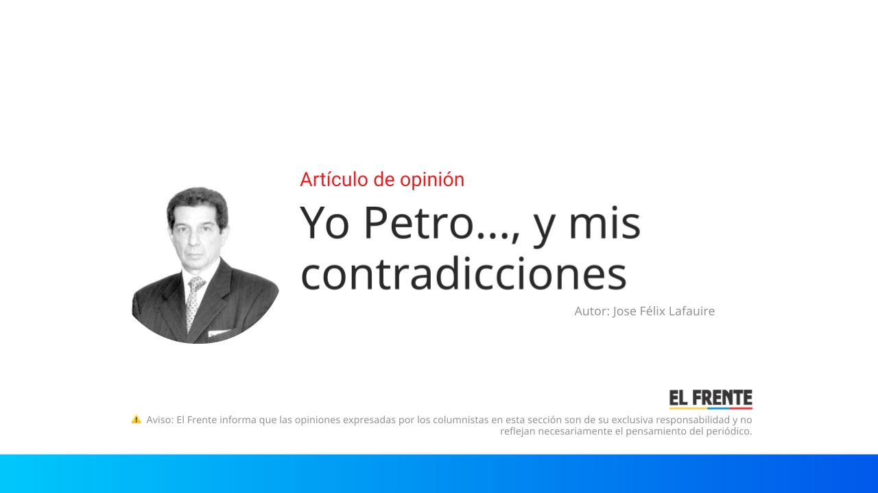 Yo Petro…, y mis contradicciones imagen de la publicación