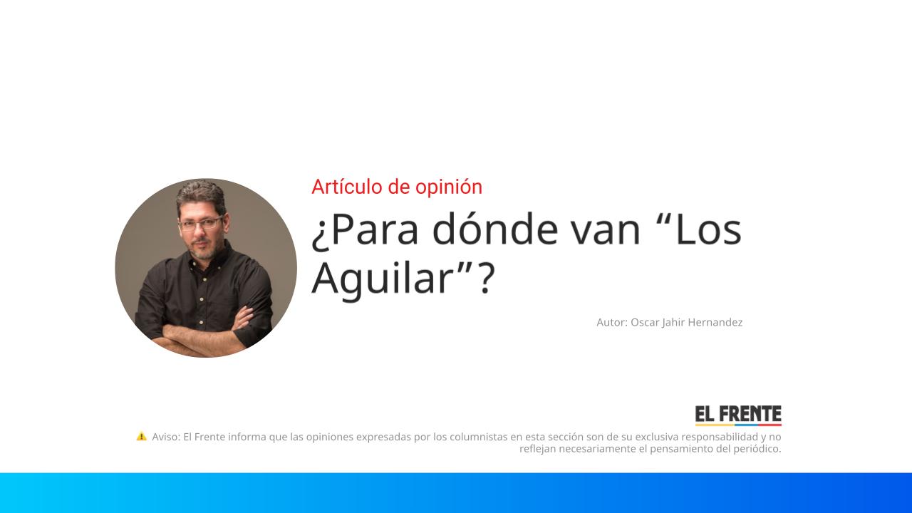 ¿Para dónde van “Los Aguilar”? imagen de la publicación