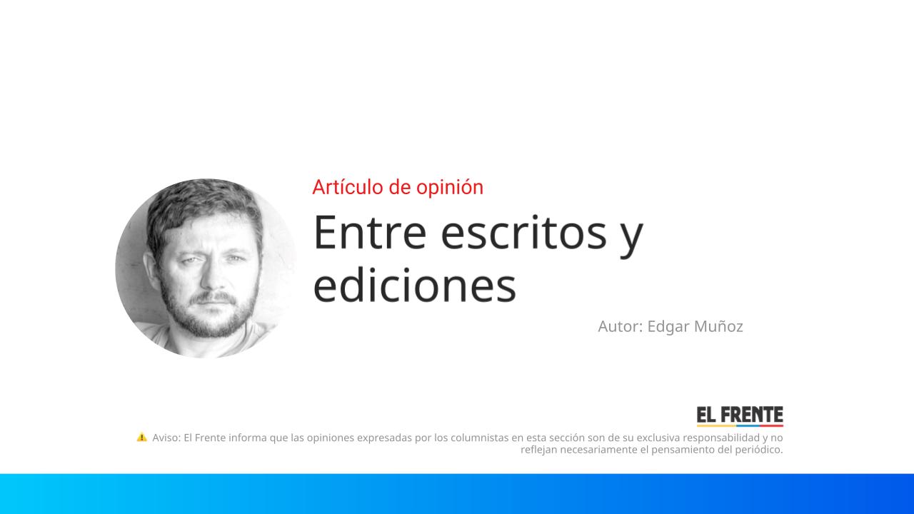 Entre escritos y ediciones imagen de la publicación