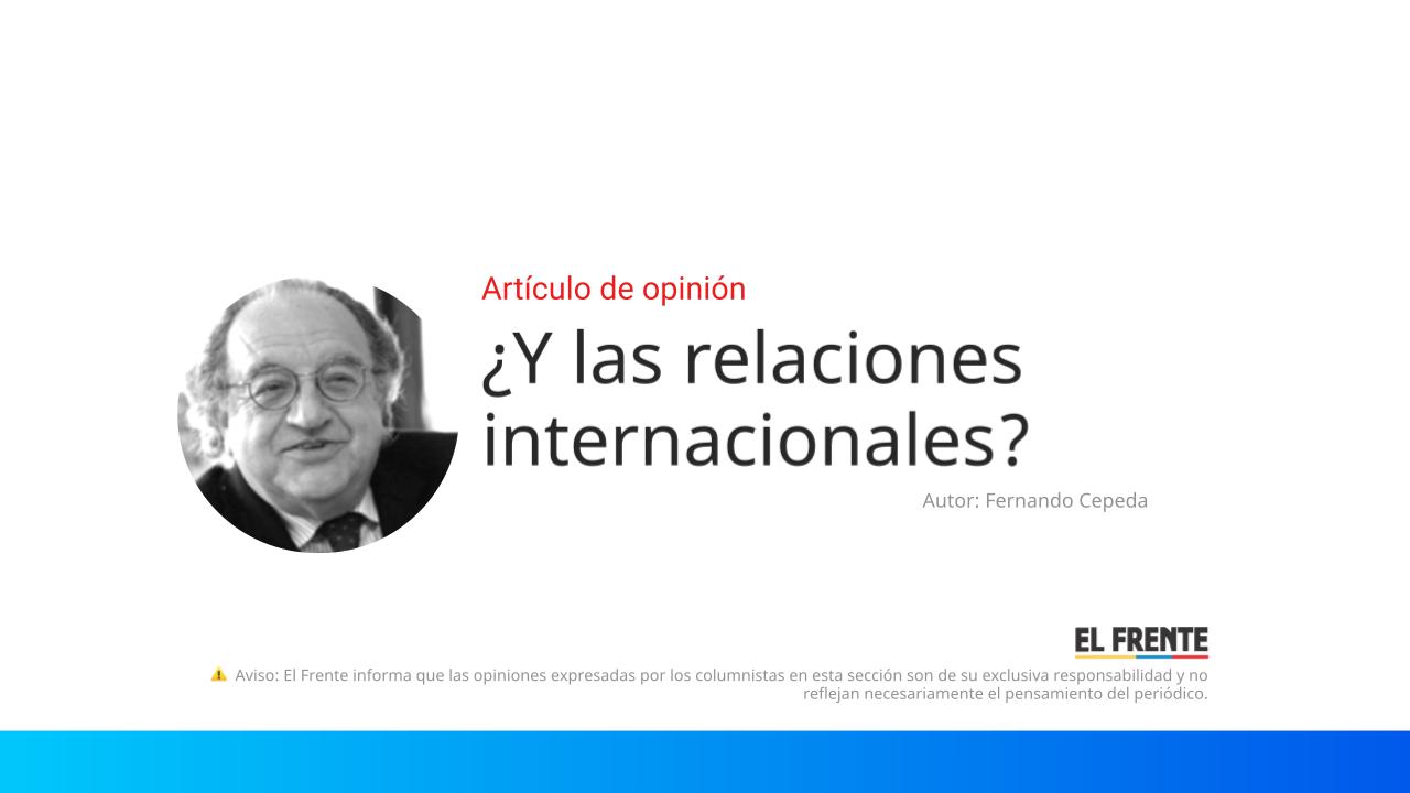 ¿Y las relaciones internacionales? imagen de la publicación