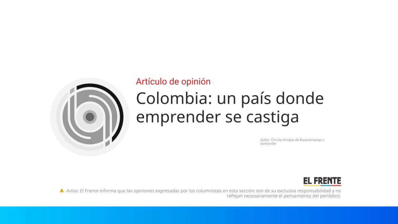 Colombia: un país donde emprender se castiga imagen de la publicación