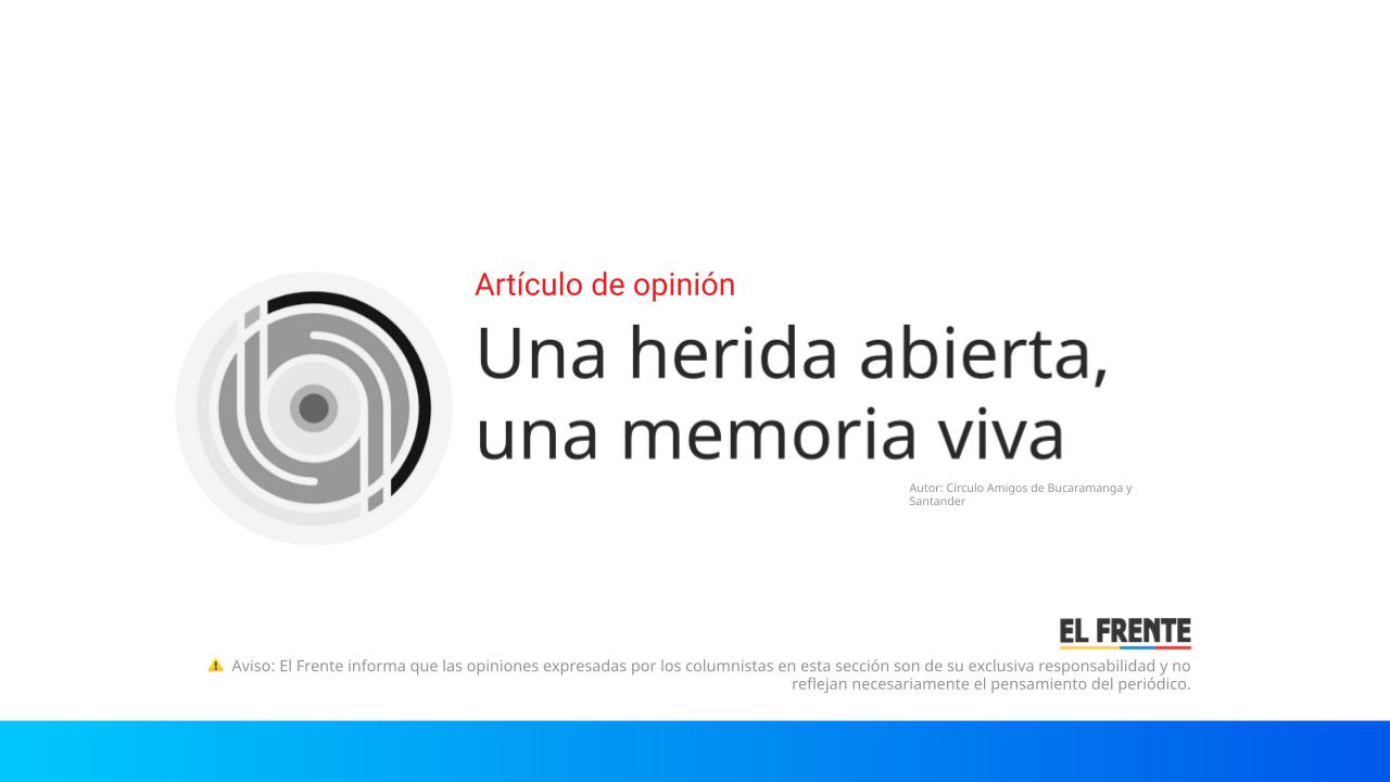 Una herida abierta, una memoria viva imagen de la publicación