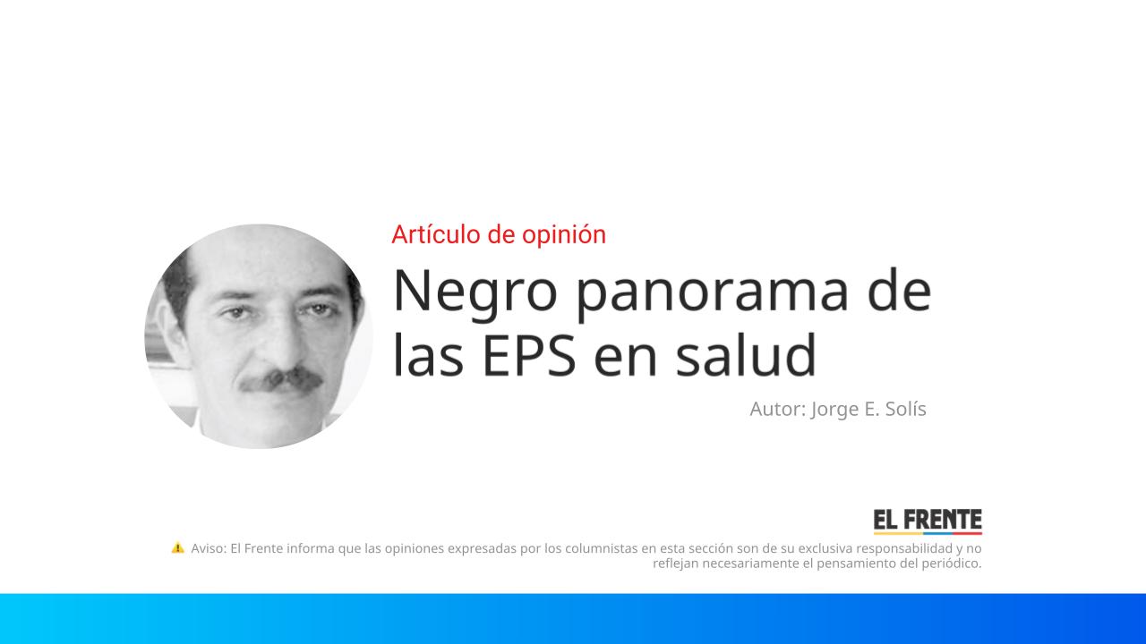 Negro panorama de las EPS en salud imagen de la publicación
