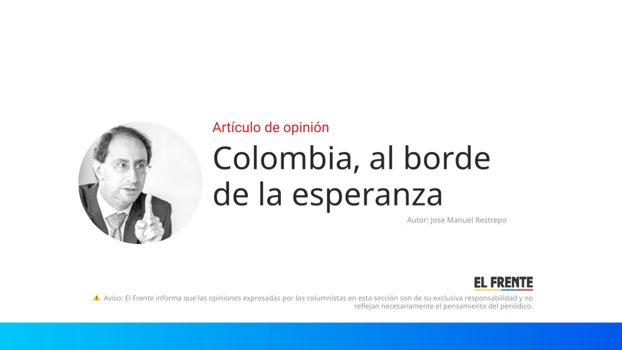 Colombia, al borde de la esperanza imagen de la publicación