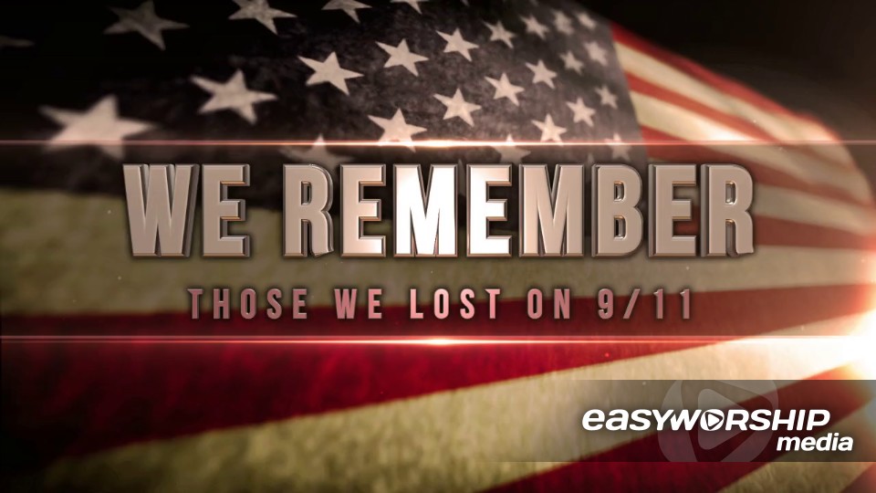 We Remember 9/11 Flag by Life Scribe Media - EasyWorship Media