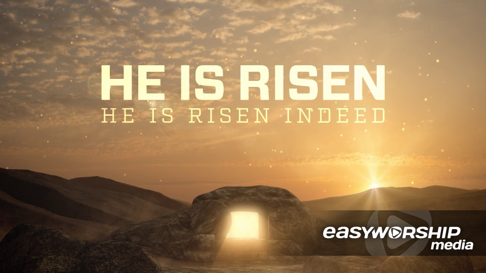 Easter Sunrise He Is Risen by Motion Worship EasyWorship Media