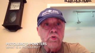Pistolero's Pointers: What is a Pistolero?