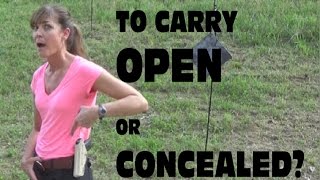 Open Carry or Concealed?