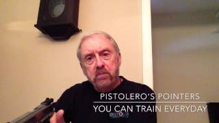 Pistolero's Pointers: You Can Train Everyday