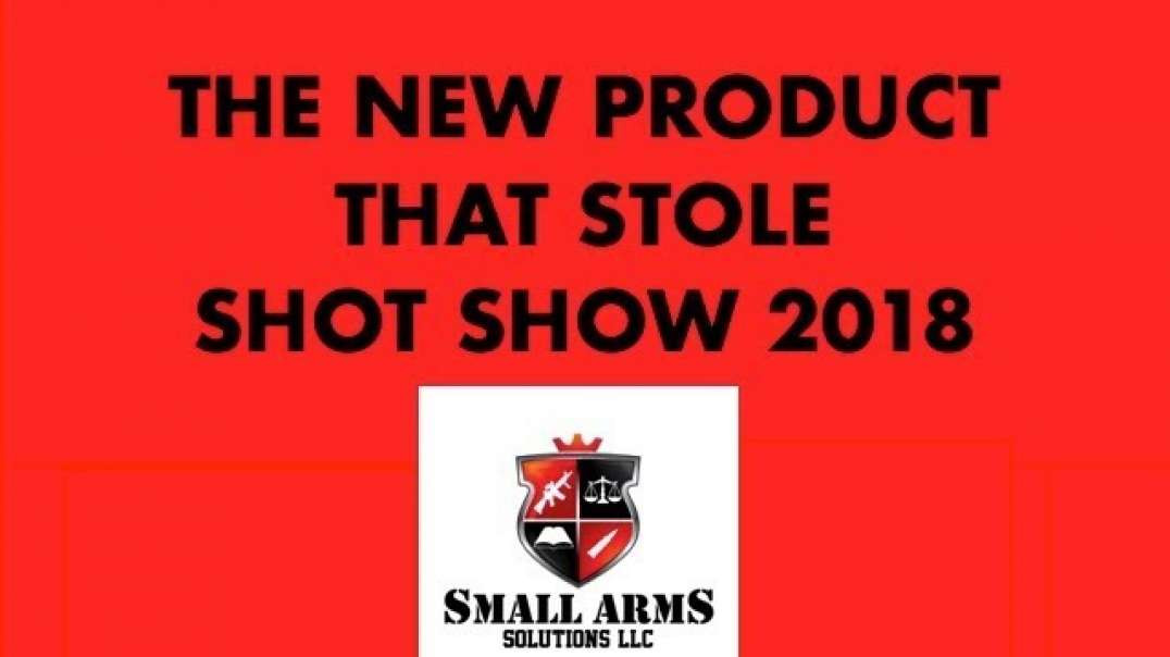 The New Product That Stole Shot Show 2018