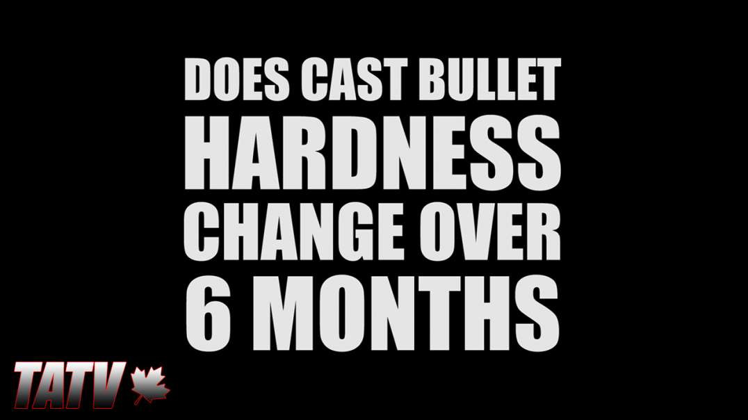 Does Cast Bullet Hardness Change over 6 Months