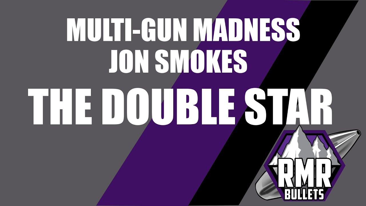 Multi-Gun Madness! Jon Smokes the Double Star!