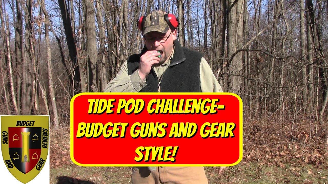 Tide Pod Challenge Budget Guns and Gear Style- the Tactical Tide Pod Challenge!