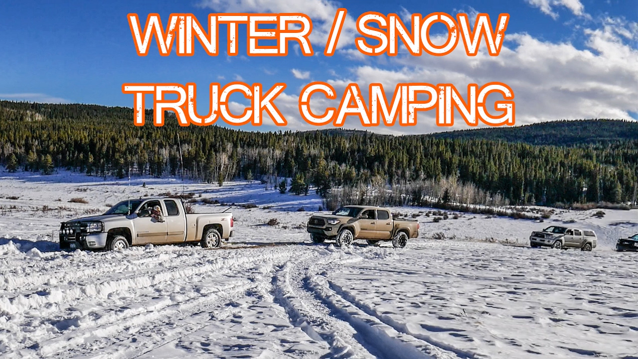 Winter Truck Camping - Tacoma Gear, Snow, Overlanding, Car Camping, Truck Tent - whatever.