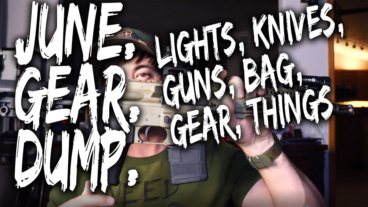 JUNE GEAR DUMP, EDC Stuff, and pathetic facial hair - Lights, Knives, Guns, Gear, Whatever.