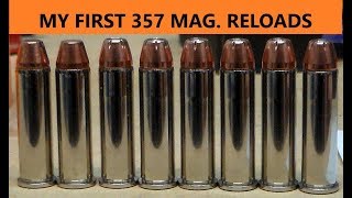 First 357 Magnum Reloads - Part 1