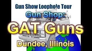 GAT Guns, Illinois Gun Shop