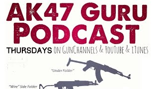 AK47 Training, AK History - AK47 Guru Podcast - March 30, 2017