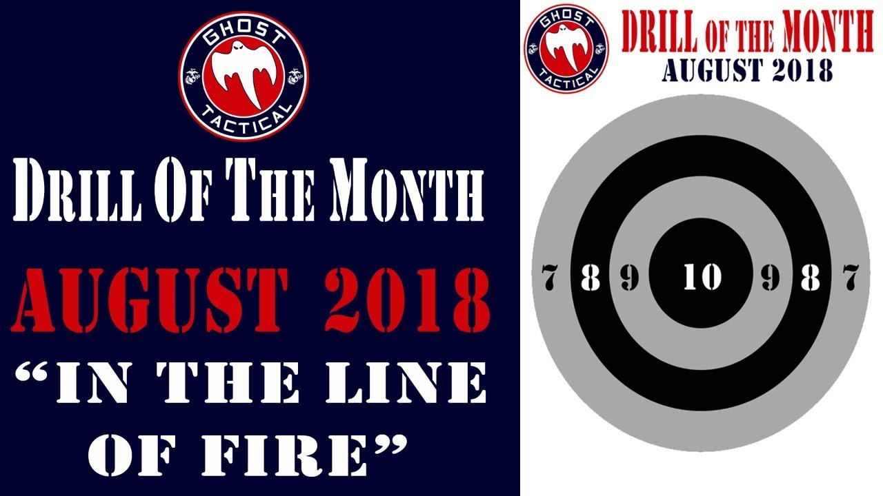 Ghost Tactical Drill of the Month:  August 2018:  