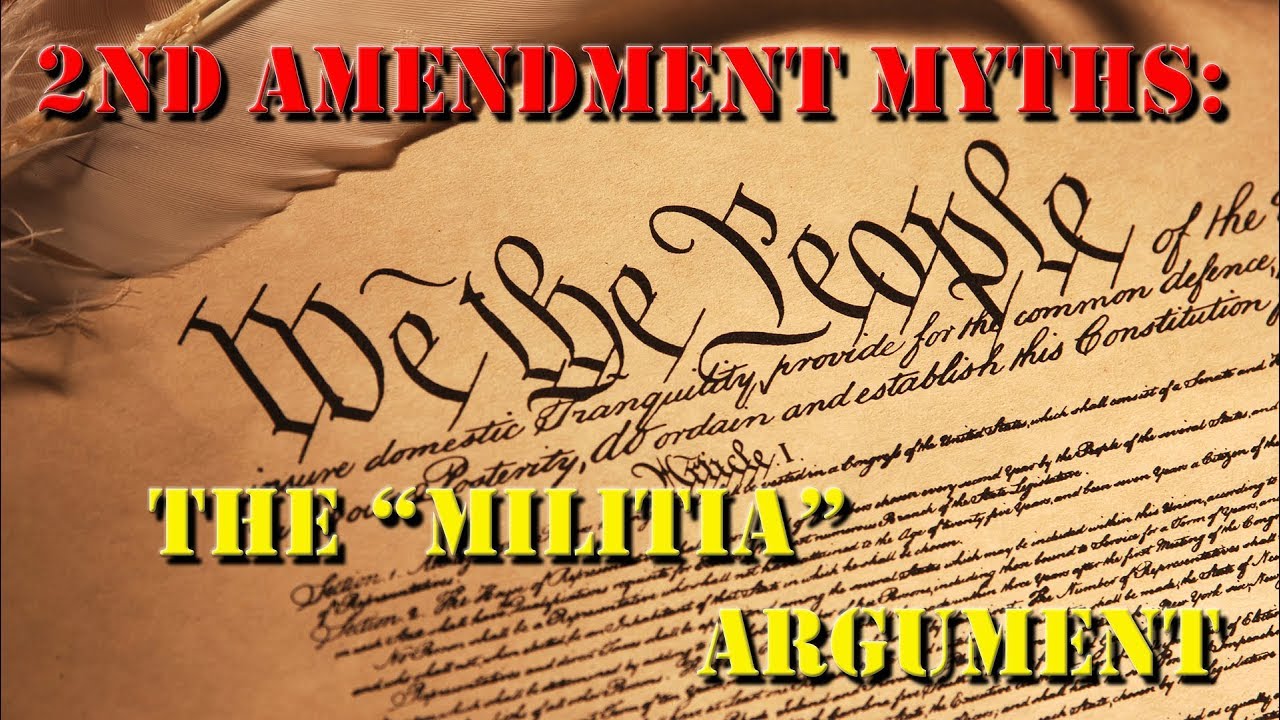 Second Amendment Myths: The Militia Argument