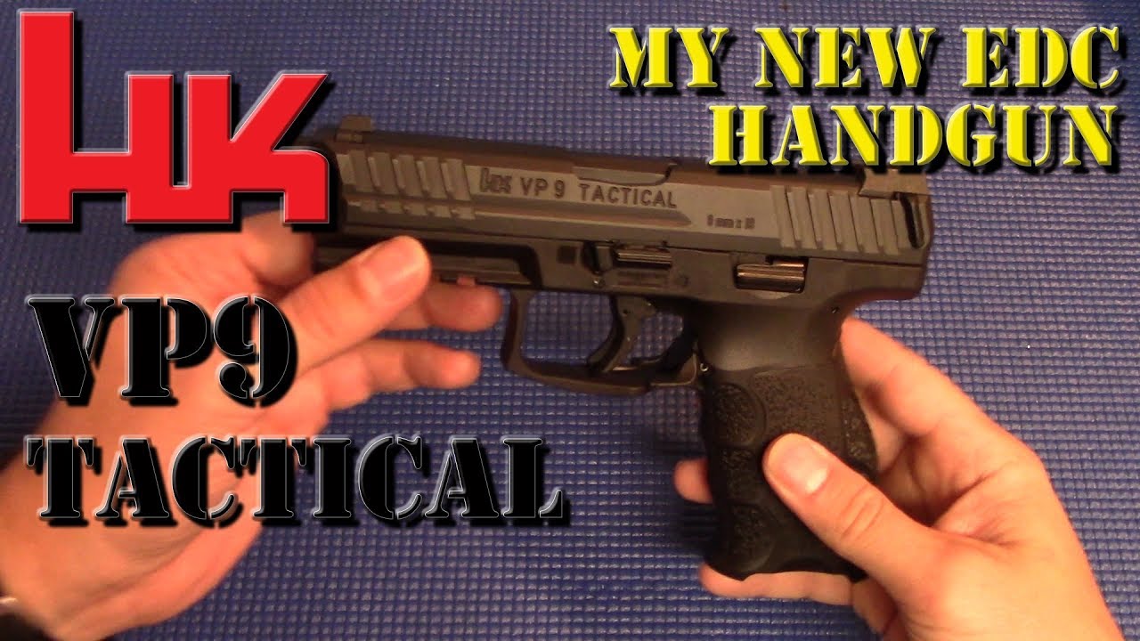 HK VP9 Tactical: My New EDC Handgun