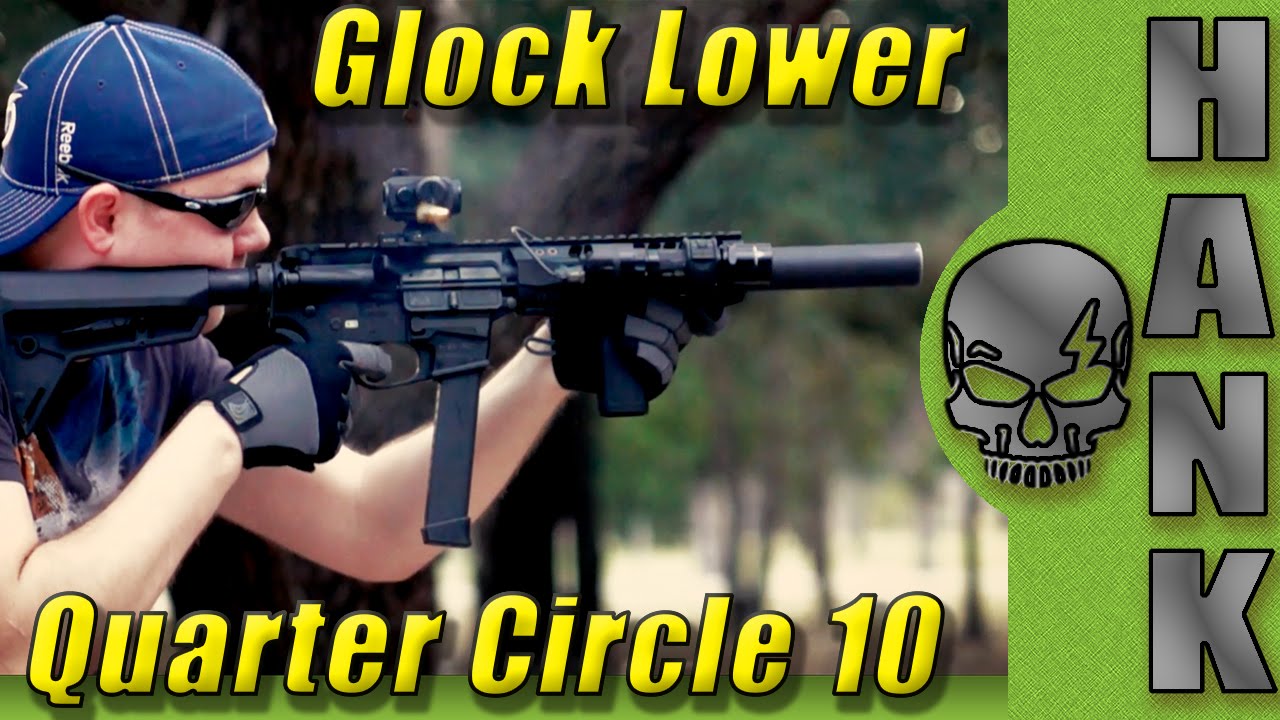 Quarter Circle 10 Glock Lower build