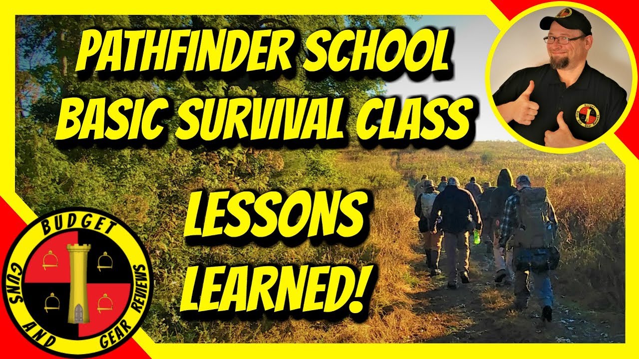 Pathfinder School Basic Survival Class- Lessons Learned