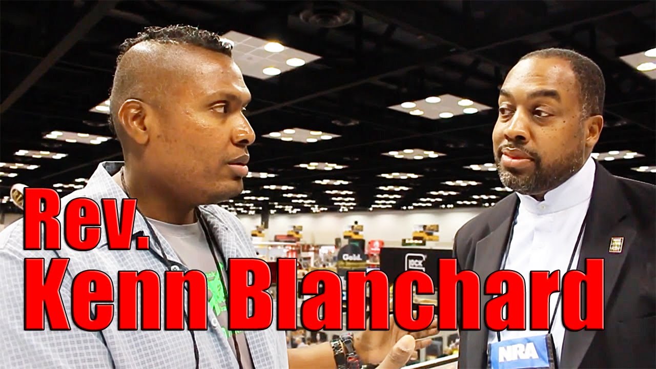Rev. Kenn Blanchard Author of Black Man With A Gun: Reloaded