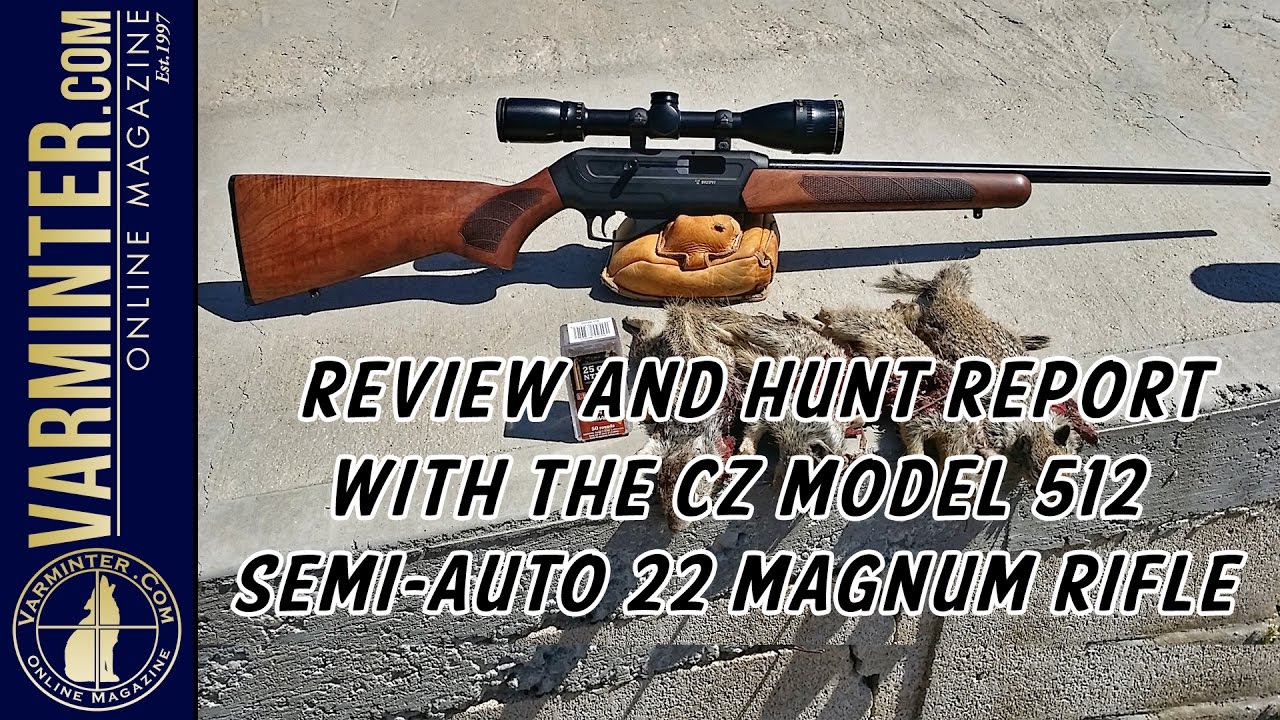 Review and Hunt Report with the CZ Model 512 Semi-Auto 22 Magnum Rifle