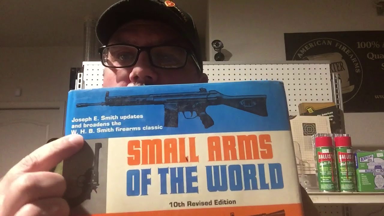 Small Arms of the World by W.H.B. Smith.