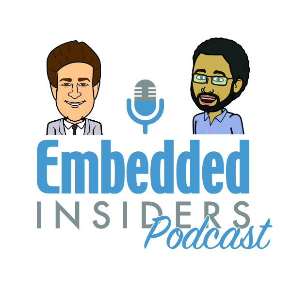 Embedded Insiders Podcast