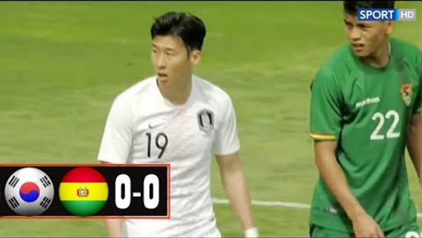 VIDEO Highlights: Hàn Quốc 0-0 Bolivia (Giao hữu 2018)