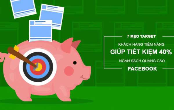 7 mẹo target mục tiêu giảm 40% ngân sách nhưng tăng 25% hiệu quả khi quảng cáo bằng facebook