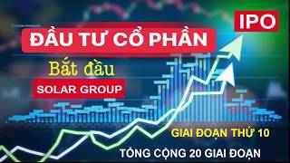 Solar group Cơ hội Đầu tư tốt nhất năm 2019 , Vì sao nên đầu tư vào Solar Group.