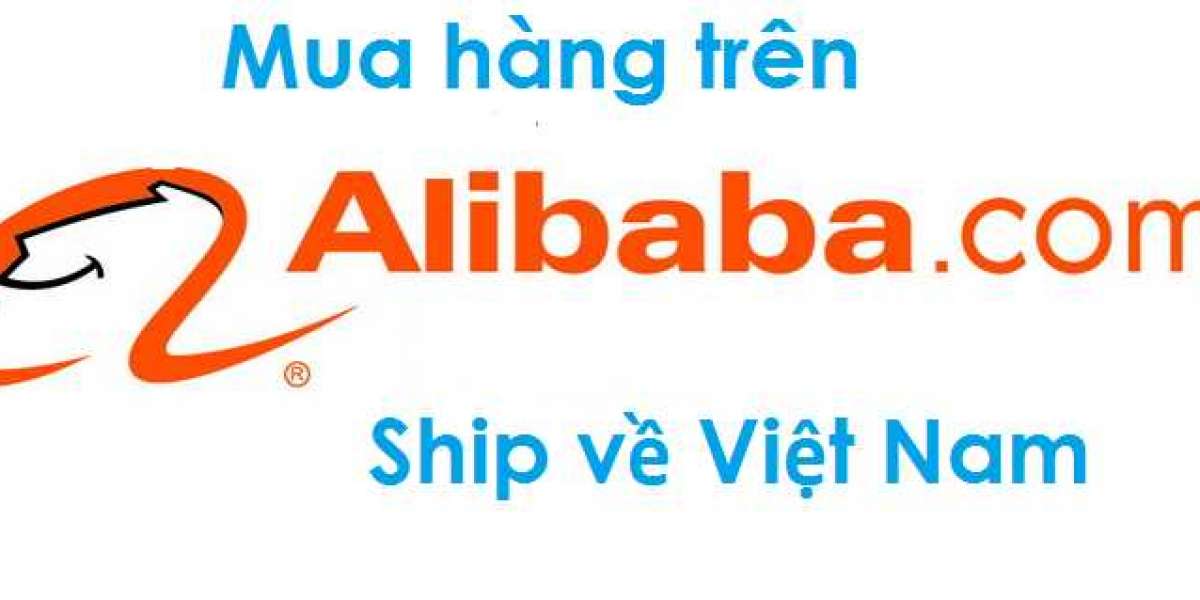 Hướng dẫn cách mua hàng trên Alibaba về bán lại tại Việt Nam 2021