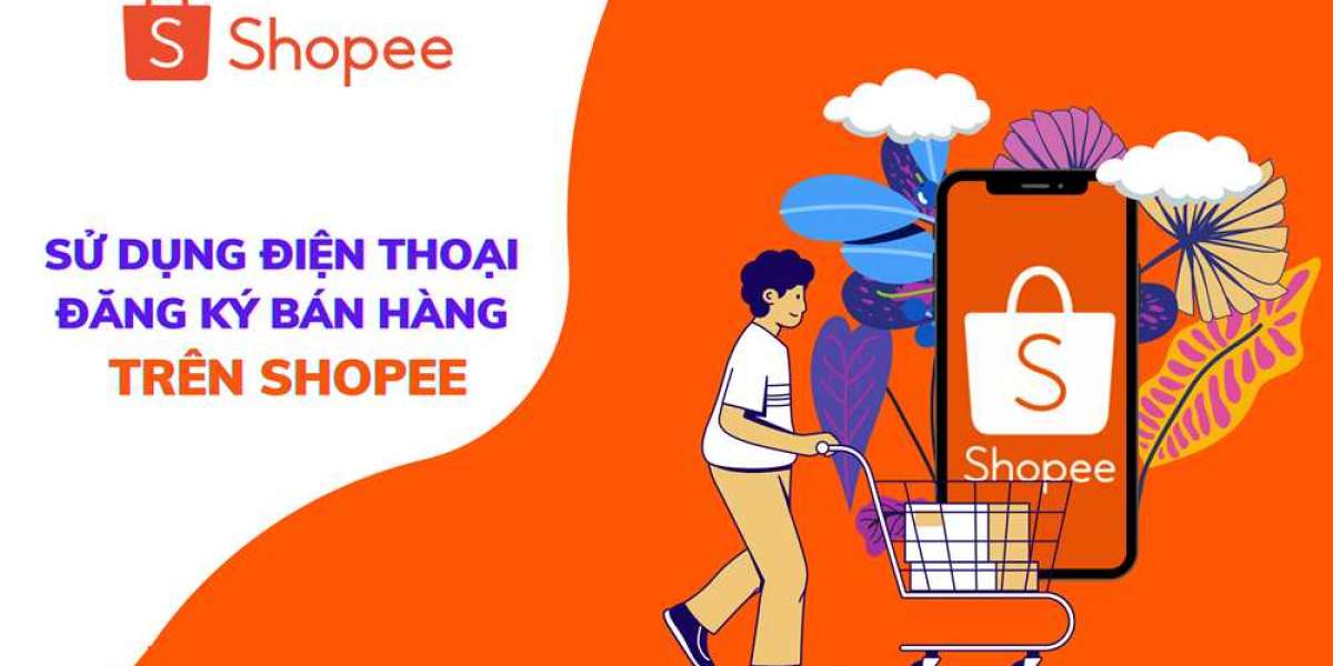 Hướng dẫn cách đăng ký bán hàng trên Shopee bằng điện thoại từ A-Z