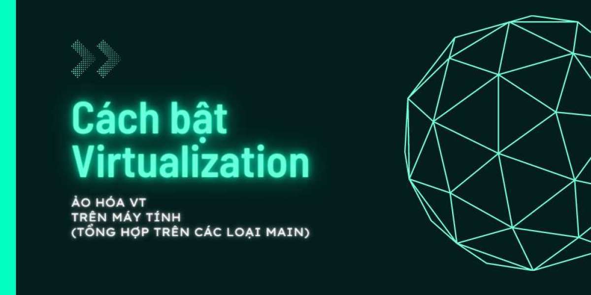 Hướng dẩn cách bật Virtualization (ảo hóa VT) trên máy tính (tổng hợp trên các loại Main)