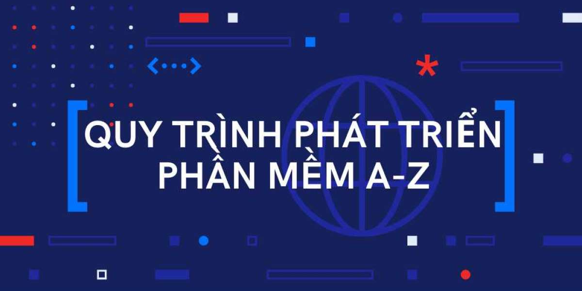 Tìm hiểu cách phát triển phần mềm từ A đến Z có thể bạn chưa biết