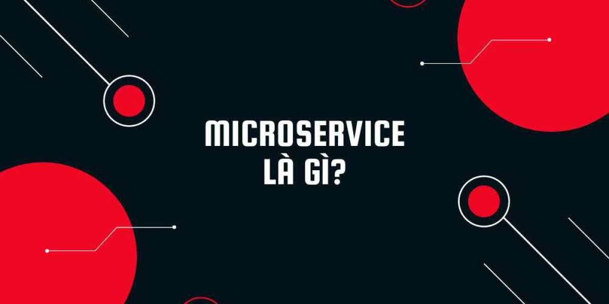 Microservice là gì? 6 ứng dụng nổi bật của Microservice hiện nay