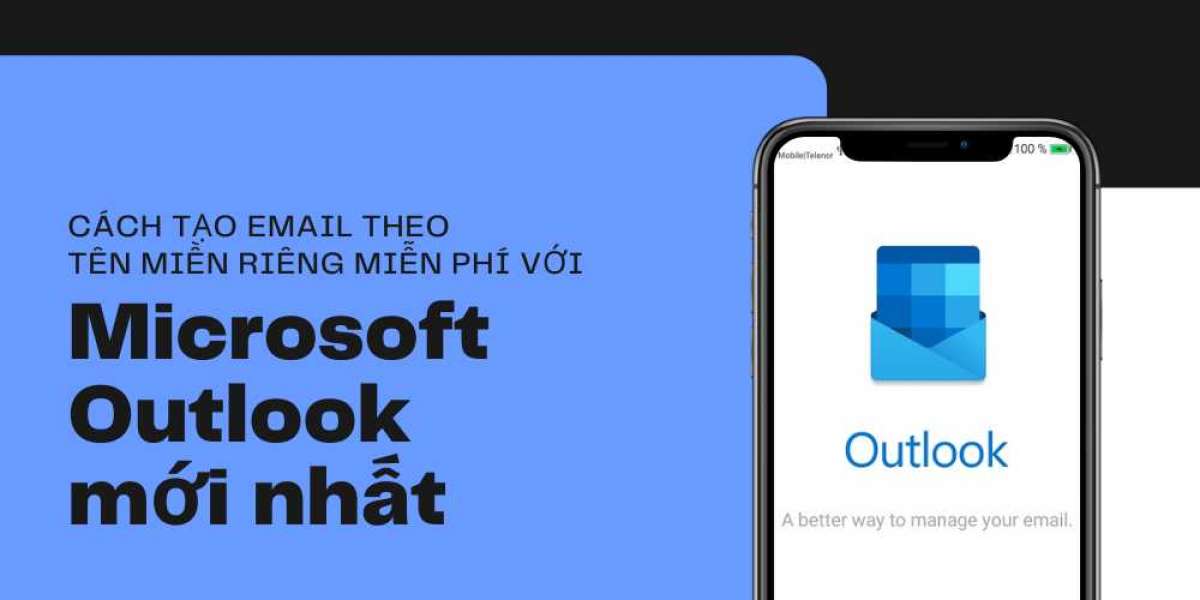 Hướng dẫn cách tạo email theo tên miền riêng miễn phí với Microsoft Outlook mới nhất 2021