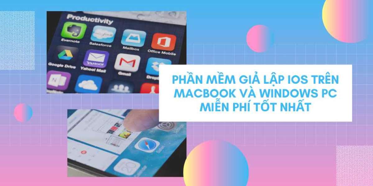 Phần mềm giả lập iOS trên Macbook và Windows PC miễn phí tốt nhất hiện nay