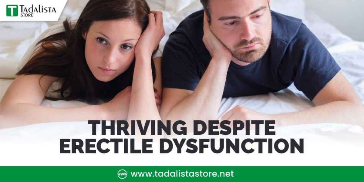 Tadalista Super Active - Thriving Despite Erectile Dysfunction